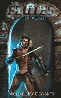 Michael McCloskey - The Flutes of Aeran, Häftad. Tillgänglighet: Lägg i varukorg