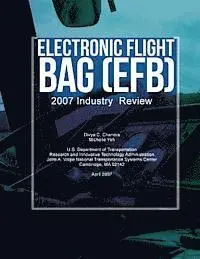 Divya C. Chandra, U. S. Department of Transportation - Electronic Flight Bag (EFB): 2007 Industry Review, Häftad. Tillgänglighet: Lägg i varukorg