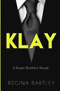Klay: A Rosen Brother's Novel