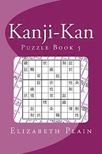 Elizabeth Plain - Kanji-Kan: Puzzle Book 5, Häftad. Tillgänglighet: Lägg i varukorg