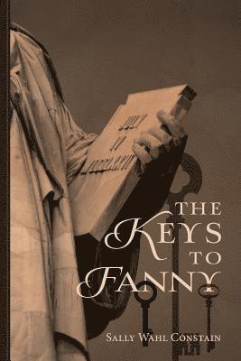 Sally Wahl Constain - The Keys to Fanny, Häftad