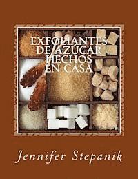 Jennifer Stepanik - Exfoliantes de Azúcar Hechos en Casa, Häftad. Tillgänglighet: Lägg i varukorg