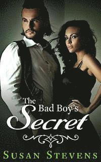Jasmine Bowen, Susan Stevens - The Bad Boy's Secret, Häftad