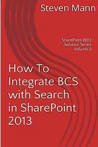 Steven Mann - How To Integrate BCS with Search in SharePoint 2013, Häftad. Tillgänglighet: Lägg i varukorg