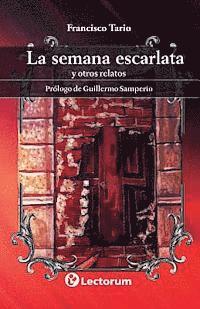 La semana escarlata: y otros relatos
