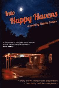 Dennis Coates - Into Happy Havens (Second Edition), Häftad. Tillgänglighet: Lägg i varukorg