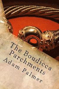 Adam Palmer - The Boudicca Parchments, Häftad. Tillgänglighet: Lägg i varukorg