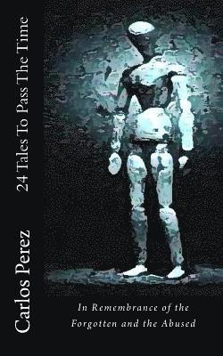 Carlos Perez - 24 Tales To Pass The Time, Häftad. Tillgänglighet: Lägg i varukorg