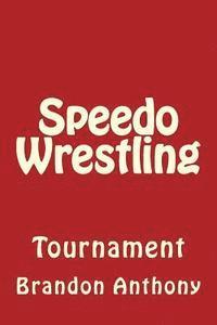 Brandon Anthony - Speedo Wrestling, Häftad. Tillgänglighet: Lägg i varukorg