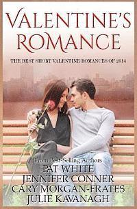 Jennifer Conner, Cary Morgan-Frates - Valentine Romance: The Best Short Valentine Romances of 2014, Häftad