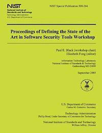 Elizabeth Fong, U. S. Department of Commerce - Proceedings of Defining the State of the Art in Software Security Tools Workshop, Häftad