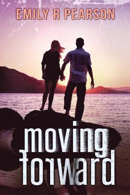 Emily R. Pearson - Moving Forward, Häftad. Tillgänglighet: Lägg i varukorg