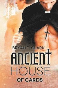 Bryan T Clark - Ancient House of Cards, Häftad. Tillgänglighet: Lägg i varukorg