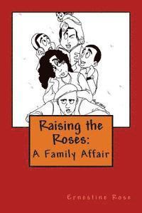 Ernestine Rose - Raising the Roses: A Family Affair, Häftad. Tillgänglighet: Lägg i varukorg