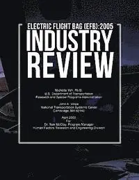 Divya C. Chandra, U. S. Department of Transportation - Electronic Flight Bag (EFB): 2005 Industry Review, Häftad. Tillgänglighet: Lägg i varukorg