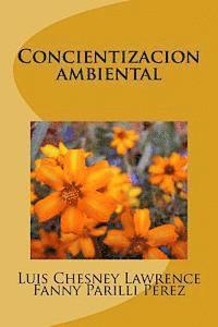 Fanny Parilli Pérez, Luis Chesney Lawrence - Concientizacion ambiental, Häftad. Tillgänglighet: Lägg i varukorg