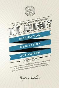 Grant Edwards, Stephanie Anderson - The Journey: 40 Days of Prophetic Mentorship, Häftad