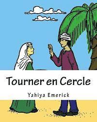 Yahiya Emerick - Tourner en Cercle, Häftad. Tillgänglighet: Tillfälligt slut