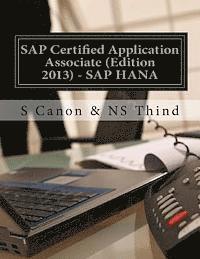 Ns Thind, S. Canon - SAP Certified Application Associate (Edition 2013) - SAP HANA, Häftad