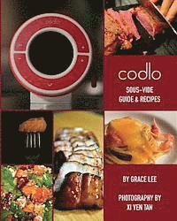 Grace Lee - Codlo Sous-Vide Guide & Recipes: The ultimate guide to cooking sous-vide, Häftad. Tillgänglighet: Lägg i varukorg