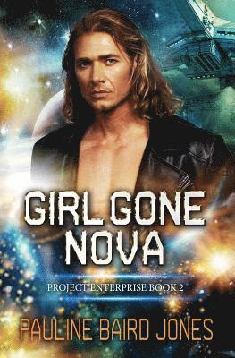 Pauline Baird Jones - Girl Gone Nova, Häftad. Tillgänglighet: Lägg i varukorg