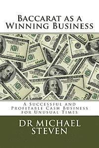 Michael Steven - Baccarat as a Winning Business: A Successful and Profitable Cash Business for Unusual Times, Häftad. Tillgänglighet: Lägg i varukorg