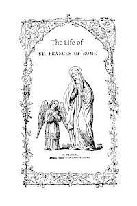 Georgiana Fullerton, Brother Hermenegild Tosf - The Life of St. Frances of Rome, Häftad. Tillgänglighet: Lägg i varukorg