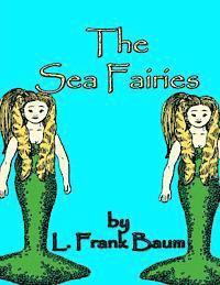 L. Frank Baum - The Sea Fairies, Häftad. Tillgänglighet: Lägg i varukorg