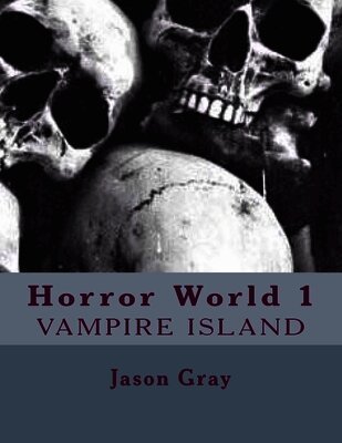 Jason L Gray - Horror World, Häftad. Tillgänglighet: Tillfälligt slut
