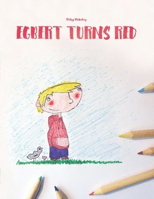 Philipp Winterberg - Egbert turns red, Häftad. Tillgänglighet: Lägg i varukorg