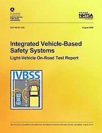 Andy Lam, Emily Nodine - Integrated Vehicle-Based Safety Systems Light-Vehicle On-Road Test Report, Häftad