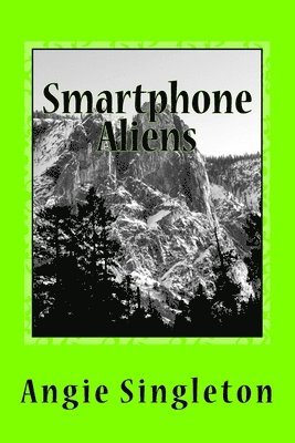 Angie Singleton - Smartphone Aliens, Häftad
