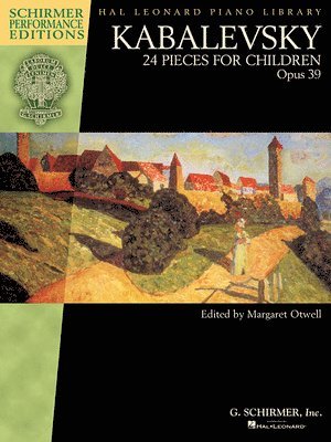 Margaret Otwell - Kabalevsky 24 Pieces for Children, Opus 39 Piano Sheet Music for Late-Elementary and Early-Intermediate Players G. Schirmer Music Book for Students an, Häftad. Tillgänglighet: Lägg i varukorg