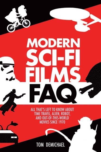 Tom DeMichael - Modern Sci-Fi Films FAQ, E-bok