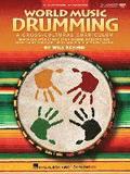 World Music Drumming: Teacher/DVD-ROM (20th Anniversary Edition): A Cross-Cultural Curriculum Enhanced with Song & Drum Ensemble Recordings, Pdfs and