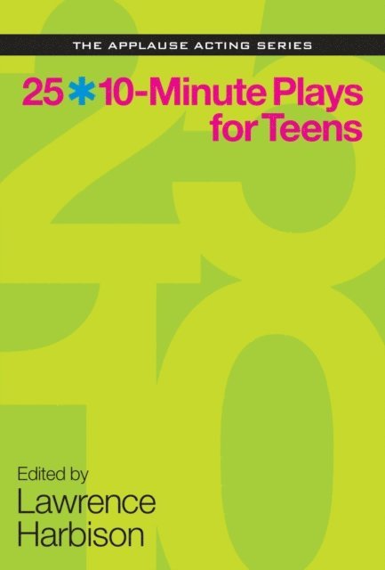 Lawrence Harbison - 25 10-Minute Plays for Teens, E-bok