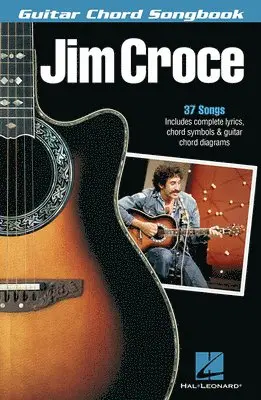 Jim Croce - Guitar Chord Songbook Acoustic Guitar Sheet Music Songbook with Lyrics, Chord Symbols and Diagrams Beginner to Intermediate Folk Pop Songb, Häftad. Tillgänglighet: Lägg i varukorg