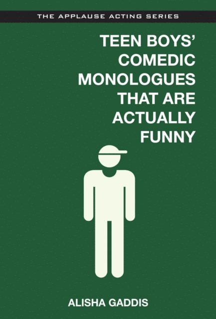 Alisha Gaddis - Teen Boys' Comedic Monologues That Are Actually Funny, E-bok