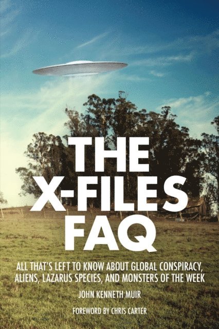 John Kenneth Muir - X-Files FAQ, E-bok