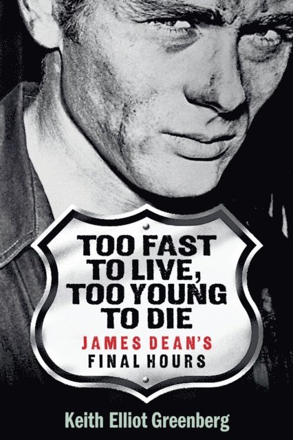 Keith Elliot Greenberg - Too Fast to Live, Too Young to Die, E-bok