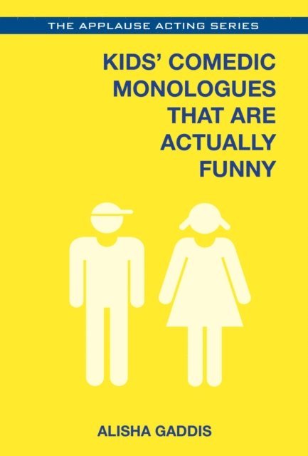 Alisha Gaddis - Kids' Comedic Monologues That Are Actually Funny, E-bok