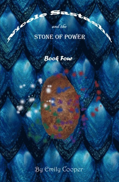Emily Cooper - Nicole Sastasha and the Stone of Power, E-bok