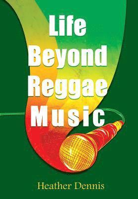 Heather Dennis - Life Beyond Reggae Music, Häftad. Tillgänglighet: Tillfälligt slut