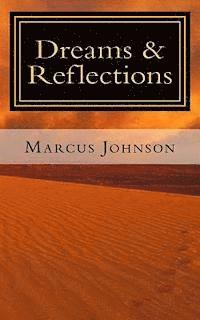 Marcus Johnson - Dreams & Reflections, Häftad. Tillgänglighet: Lägg i varukorg