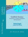 Goldfish Monkey: Introduction to Genetic Armageddon: The Resurrection