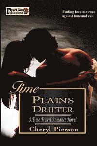 Cheryl Pierson - Time Plains Drifter, Häftad. Tillgänglighet: Lägg i varukorg