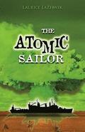 The Atomic Sailor: A story about fathers and sons, family secrets, and generations of sailors struggling with PTSD.