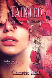 Christie L. Rich - Tainted (Netherworld Book II): Netherworld Book II, Häftad. Tillgänglighet: Lägg i varukorg