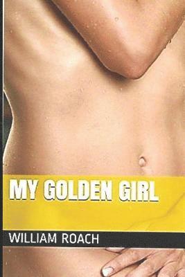 William Roach - My Golden Girl, Häftad. Tillgänglighet: Lägg i varukorg