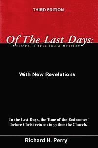 Richard H. Perry - Of The Last Days: Listen, I Tell You A Mystrery: Third Edition, Häftad. Tillgänglighet: Lägg i varukorg
